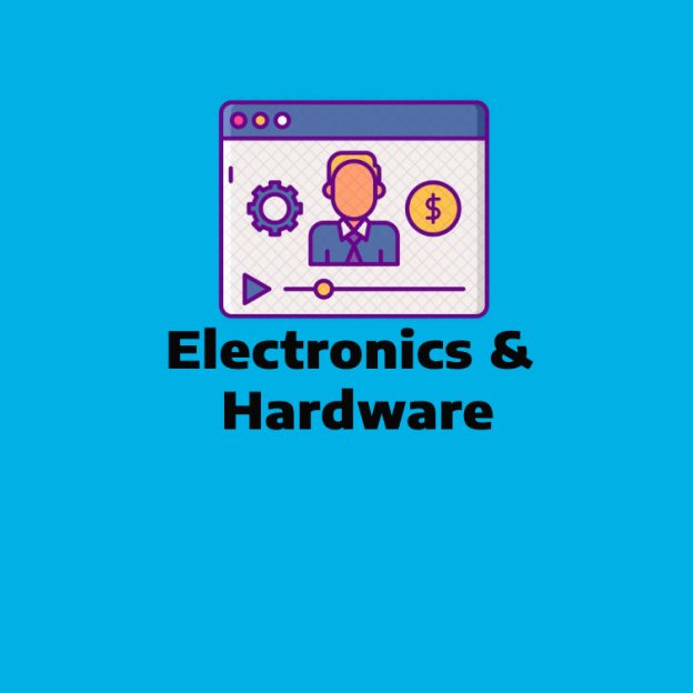 Electronics & Hardware